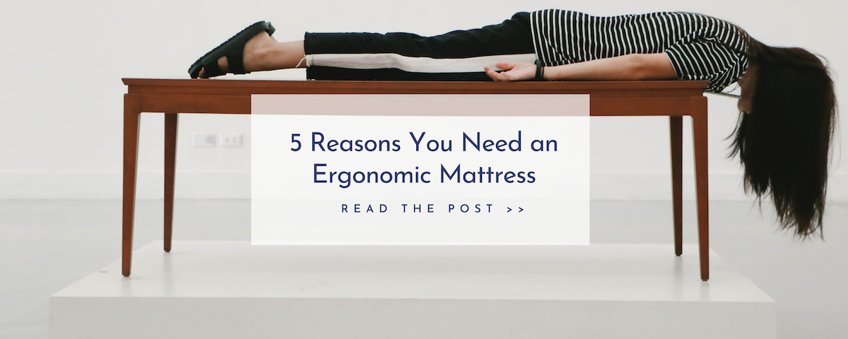 Do You Need An Ergonomic Mattress?