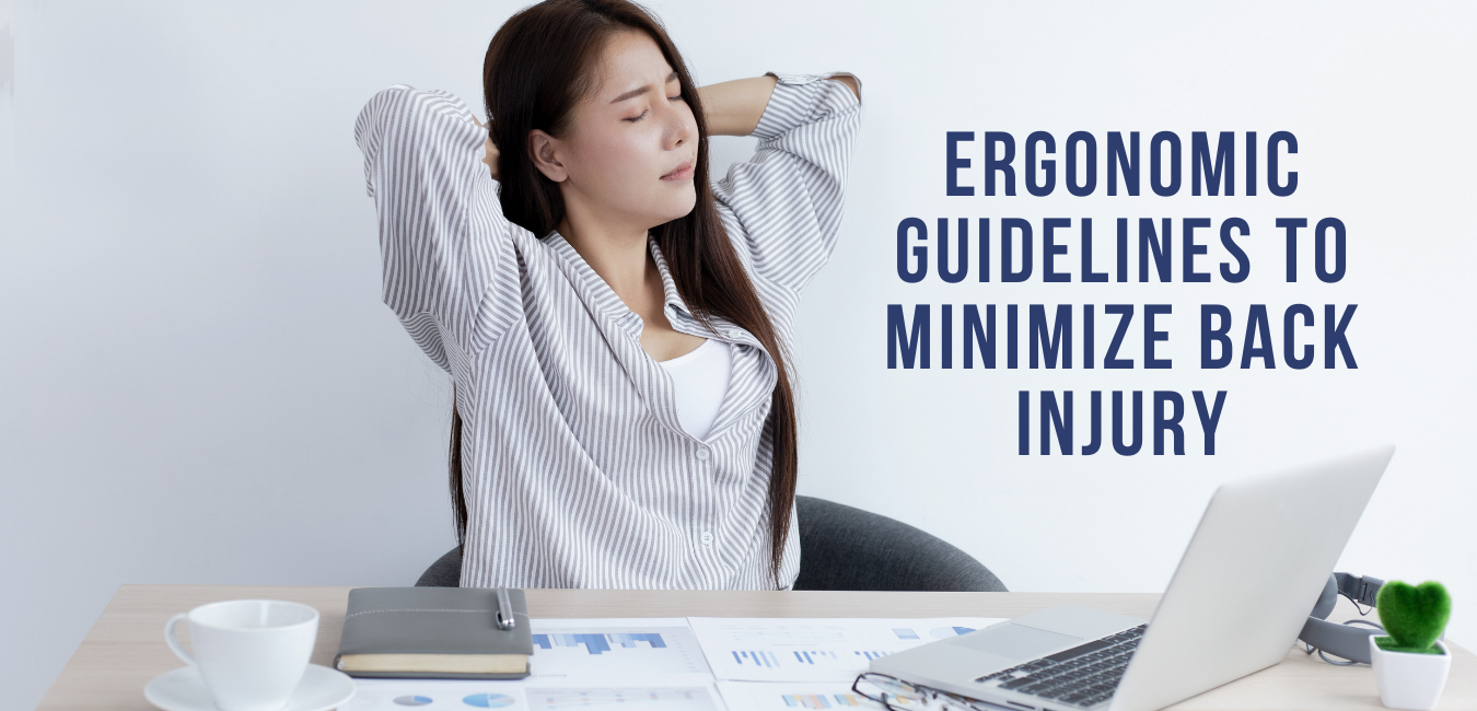 Ergonomic Guidelines to minimize Back Injuries